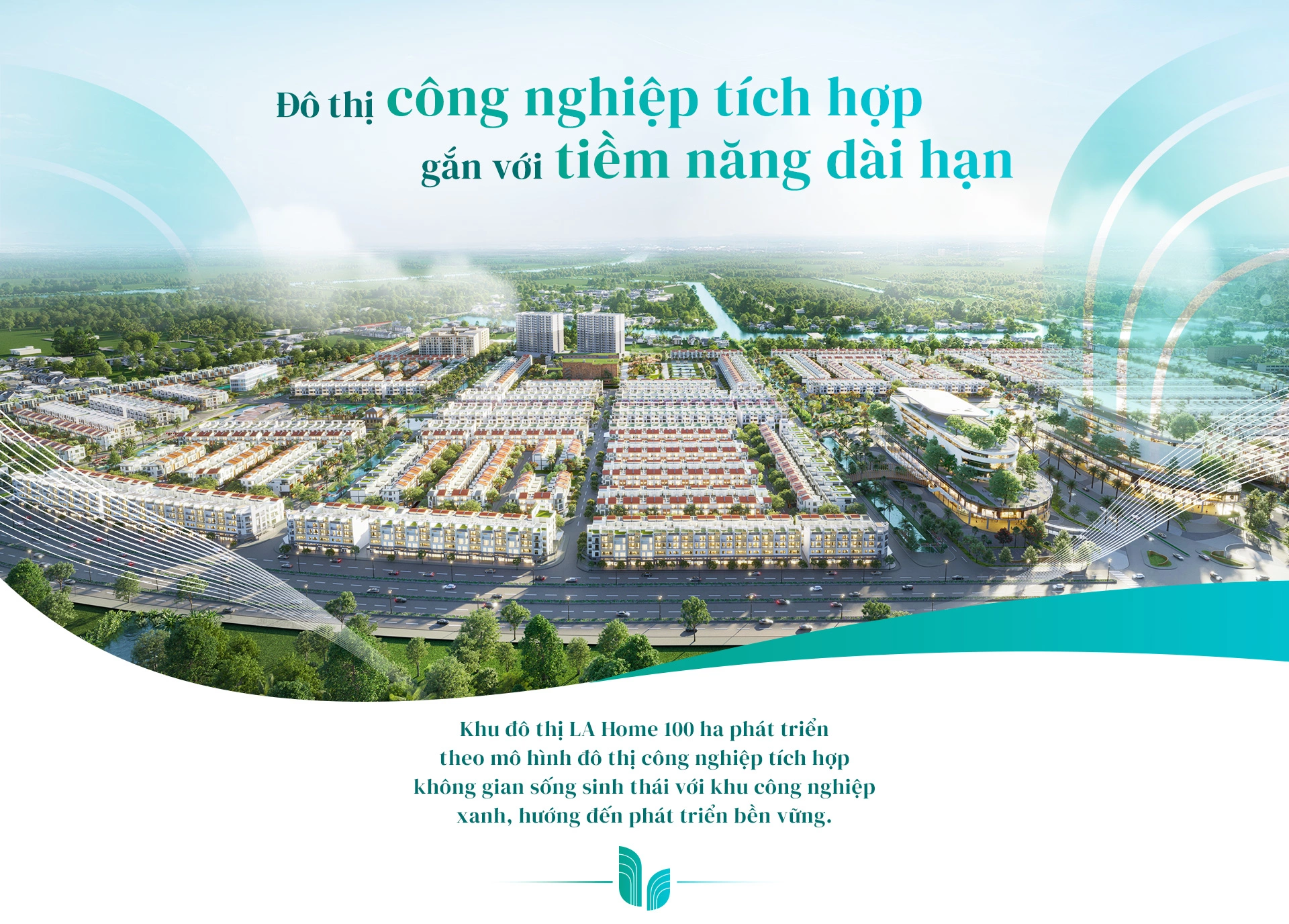 Đô thị công nghiệp tích hợp gắn với tiềm năng dài hạn